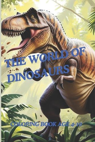 The world of dinosaurs