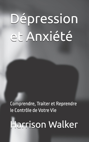 Dépression et Anxiété