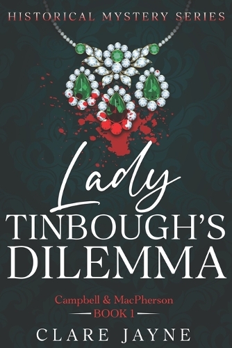 Lady Tinbough's Dilemma (Campbell & MacPherson Historical Mysteries 1)
