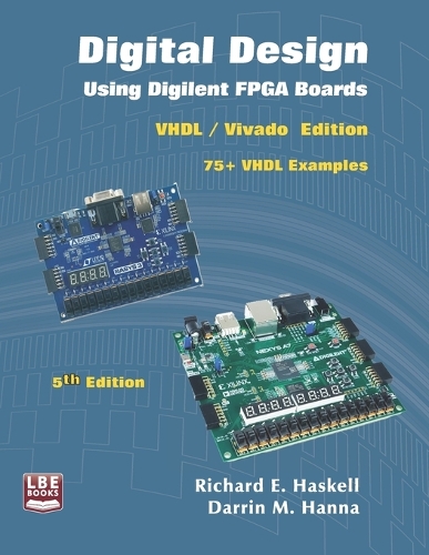Digital Design Using Digilent FPGA Boards