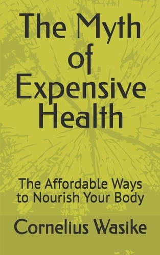 The Myth of Expensive Health