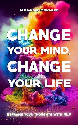 Change your mind, change your life