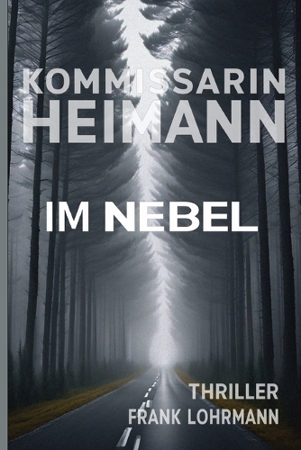 Kommissarin Heimann - Im Nebel