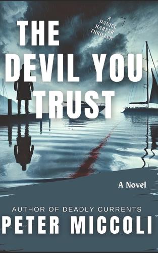 The Devil You Trust