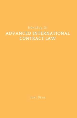 Håndbog til advanced international contract law