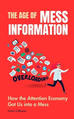 The Age of Mess-Information