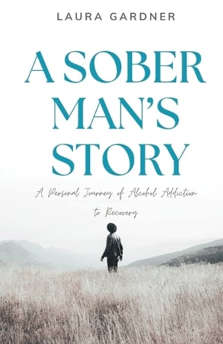 A Sober Man's Story