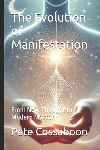 The Evolution of Manifestation