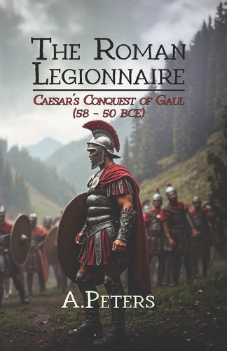The Roman Legionnaire