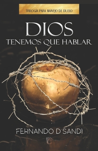 Dios, Tenemos Que Hablar