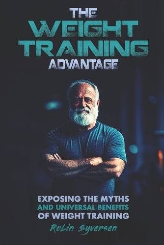 The Weight Training Advantage