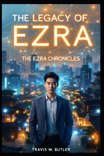 "The Legacy of Ezra"