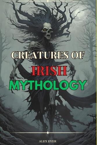 Creatures of Irish Mythology