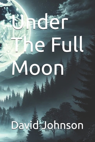 Under The Full Moon