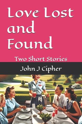 Love Lost and Found