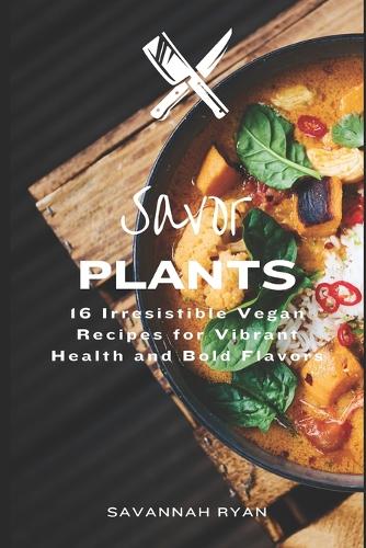 Savor Plants