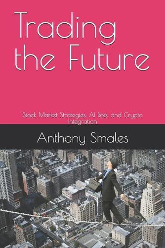 Trading the Future