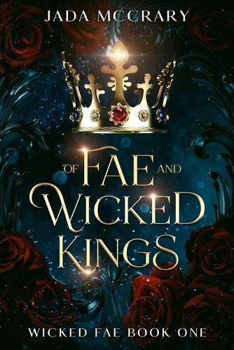 Of Fae and Wicked Kings