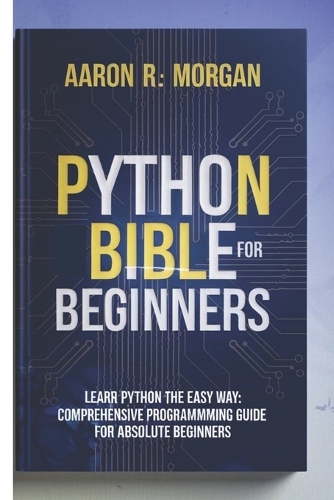 python bible for beginners 2025