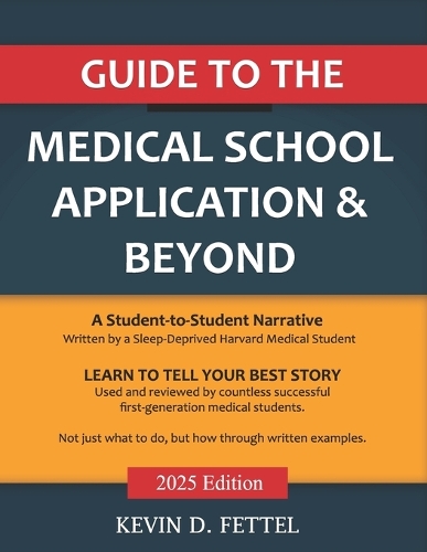Guide to the Medical School Application & Beyond