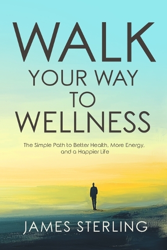 Walk Your Way to Wellness