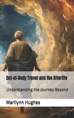Out-of-Body Travel and the Afterlife