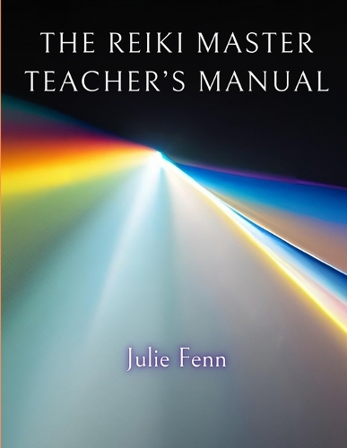 The Reiki Master's Teachers Manual