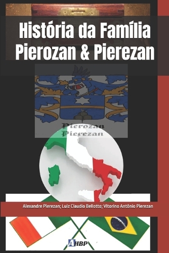 História da Família Pierozan & Pierezan