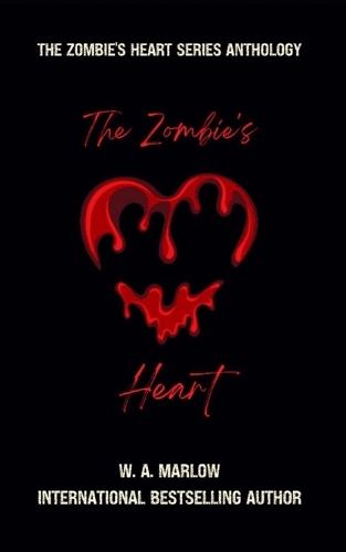 The Zombies Heart Series Anthology
