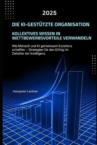 Die KI-gestützte Organisation
