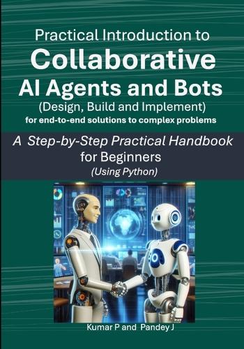 Practical Introduction to Collaborative AI Agents and Bots
