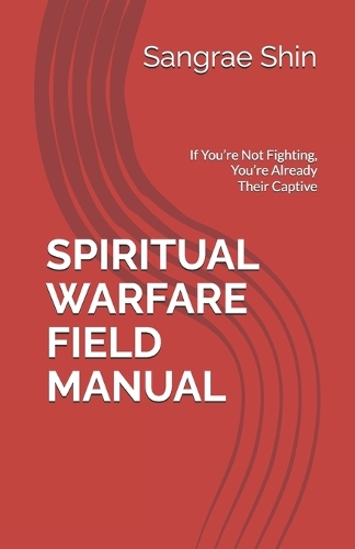 Spiritual Warfare Field Manual
