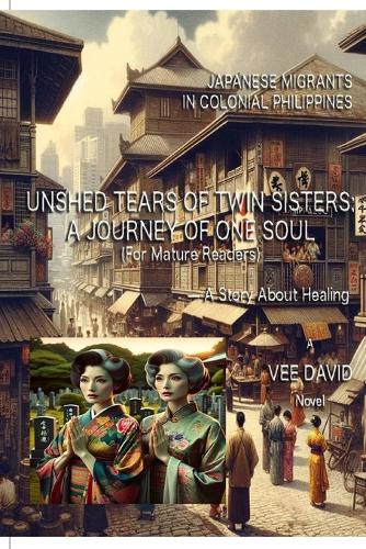 Unshed Tears of Twin Sisters-A Journey of One Soul