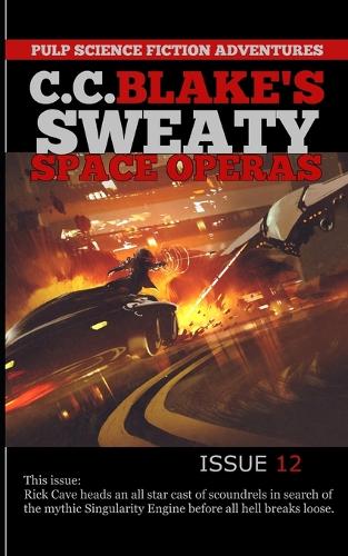 C. C. Blake's Sweaty Space Operas, Issue 12