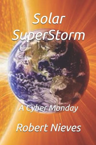 Solar SuperStorm