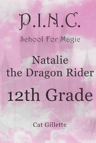 Natalie the Dragon Rider 12th Grade