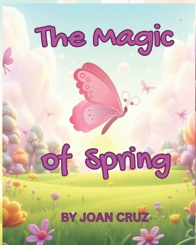 The Magic of Spring