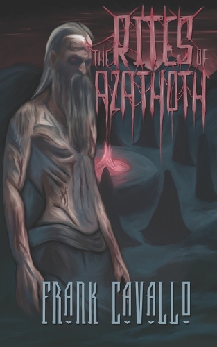 The Rites of Azathoth