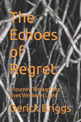 The Echoes of Regret