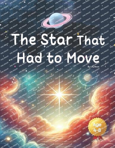 The Star That Had to Move