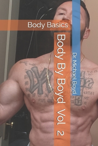 Body By Boyd Vol 2 Body Basics