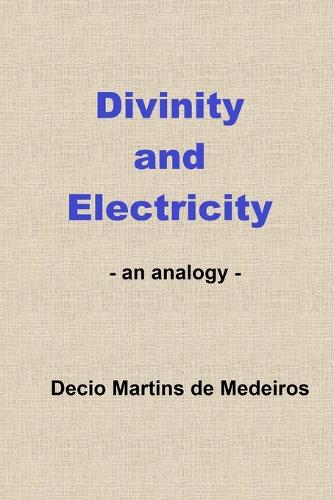 Divinity and Electricity