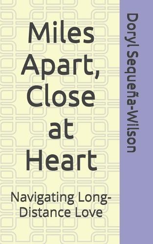 Miles Apart, Close at Heart