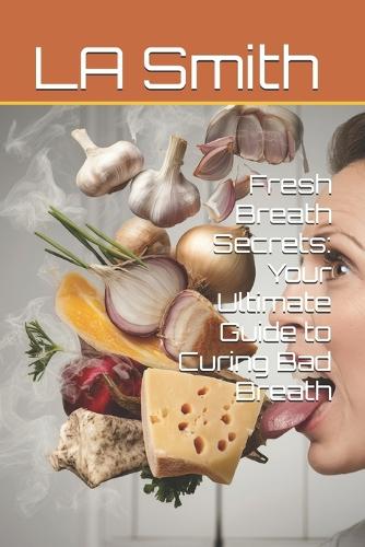 Fresh Breath Secrets