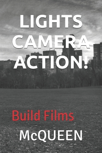 Lights, Camera, Action!
