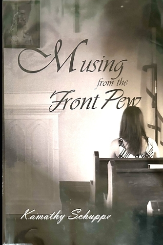 Musing From The Front Pew
