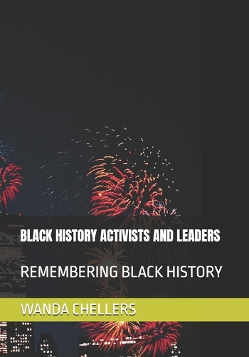 Black History Activists and Leaders