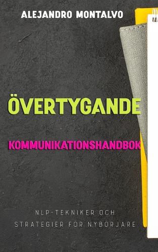 Övertygande kommunikationshandbok