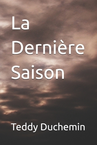 La Dernière Saison