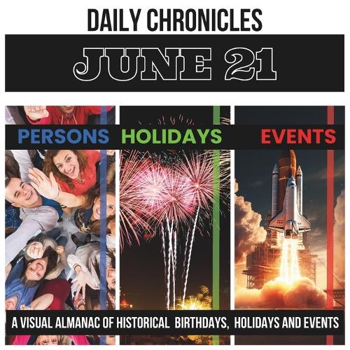 Daily Chronicles June 21